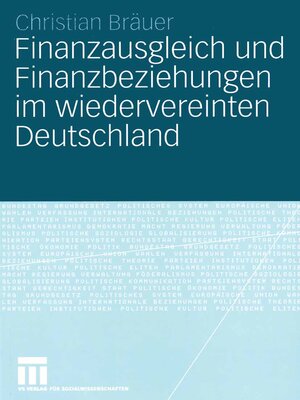 cover image of Finanzausgleich und Finanzbeziehungen im wiedervereinten Deutschland